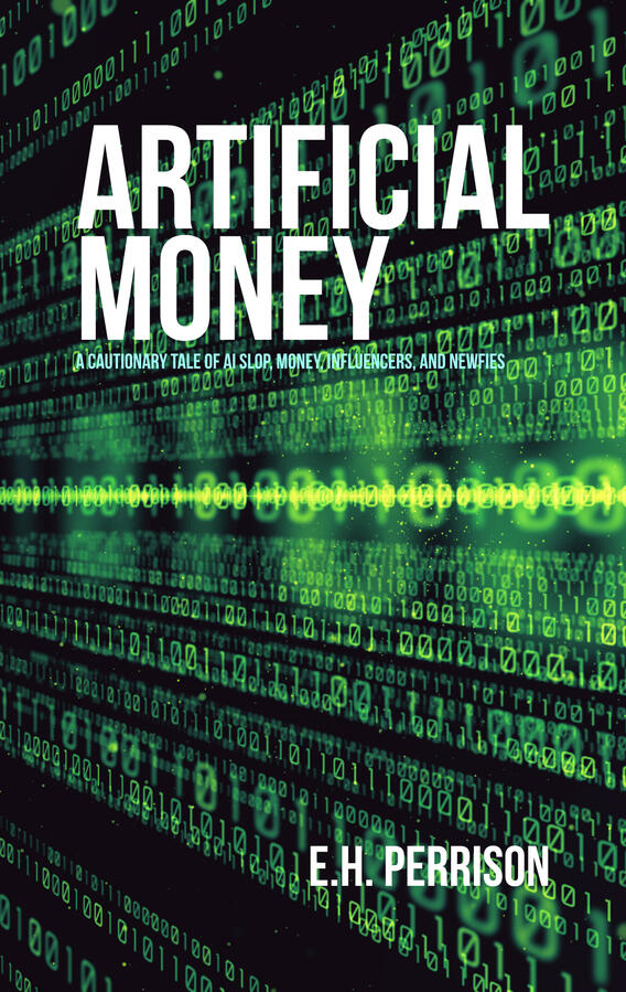 Artificial Money by E.H. Perrison Read now